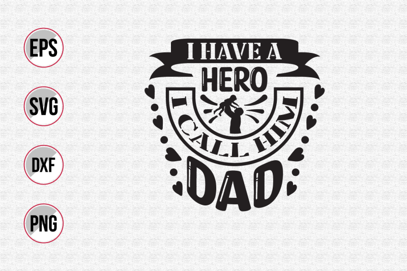 i-have-a-hero-i-call-him-dad