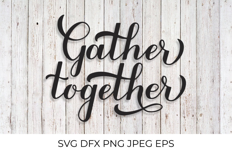 gather-together-hand-lettering