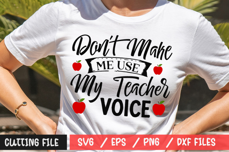 dont-make-me-use-my-teacher-voice-svg