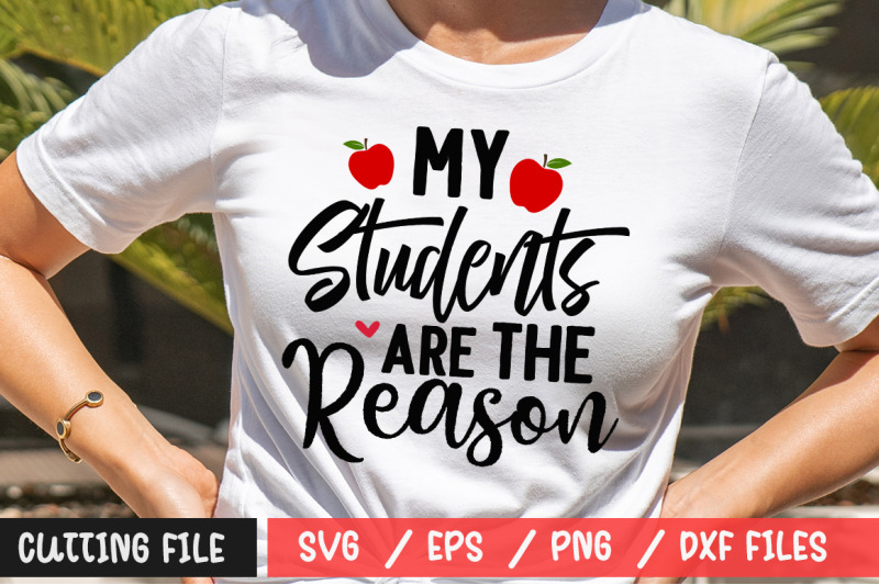 my-students-are-the-reason-svg