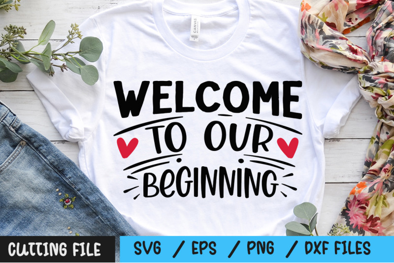 welcome-to-our-beginning-svg