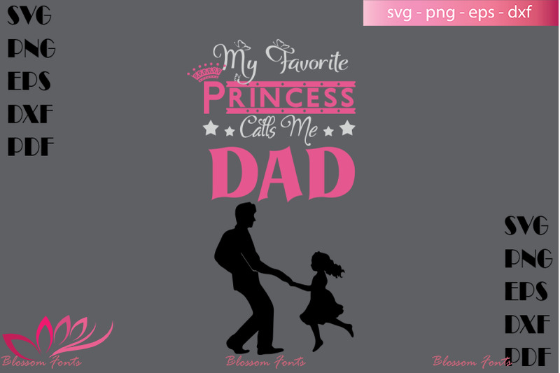 my-favorite-princess-calls-me-dad-svg-dad-shirt-daddy-gifts