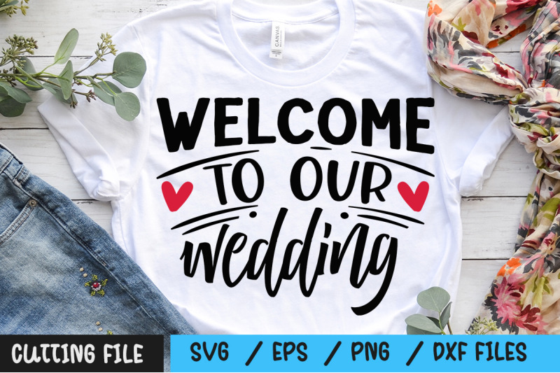 welcome-to-our-wedding-svg