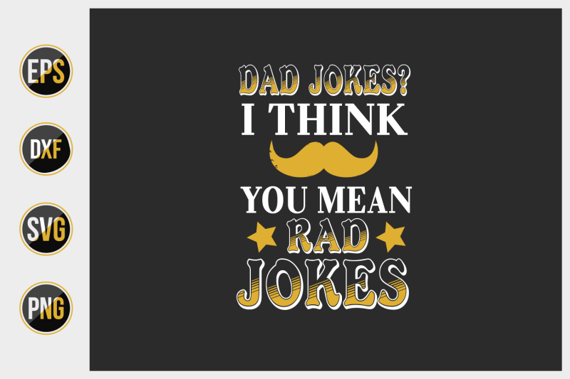 dad-jokes-i-think-you-mean-rad-jokes