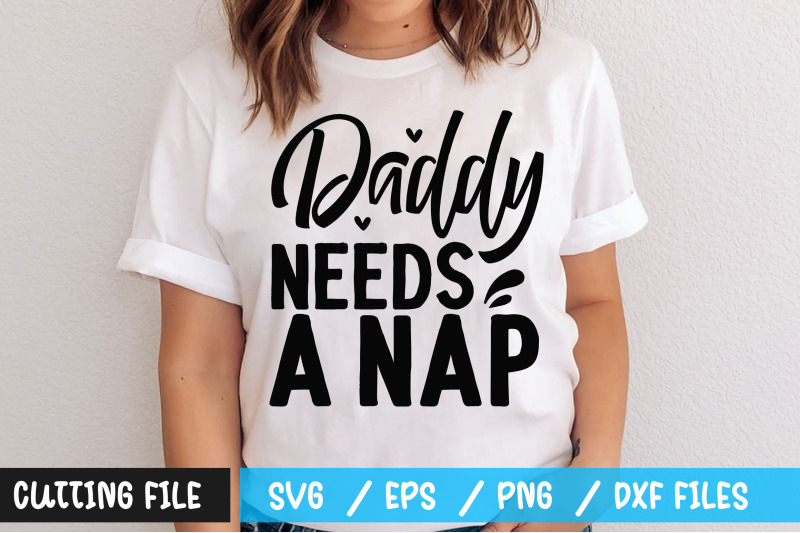 daddy-needs-a-nap-svg