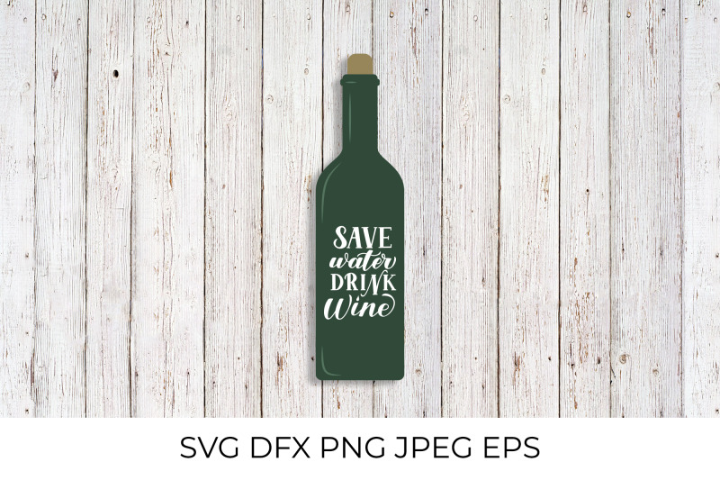 save-water-drink-wine-lettering-on-bottle