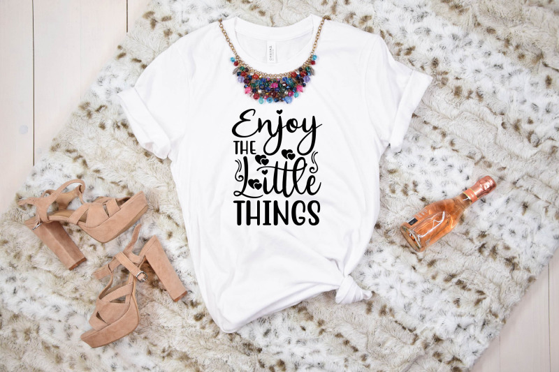 enjoy-the-little-things-svg-design