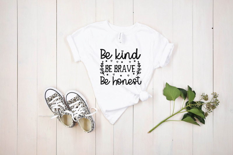 be-kind-be-brave-be-honest-svg-design