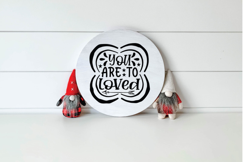 you-are-to-loved-svg-design