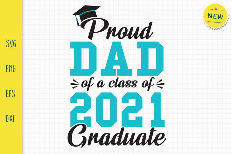 proud-dad-of-a-class-of-2021-graduate-svg-graduate-svg-class-of-2021