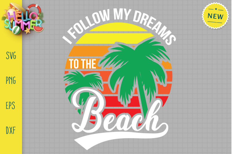 i-follow-my-dreams-to-the-beach-svg-summer-sunrise-svg