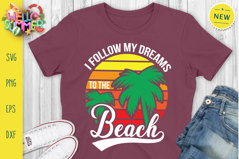 i-follow-my-dreams-to-the-beach-svg-summer-sunrise-svg