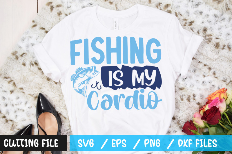 fishing-is-my-cardio-svg
