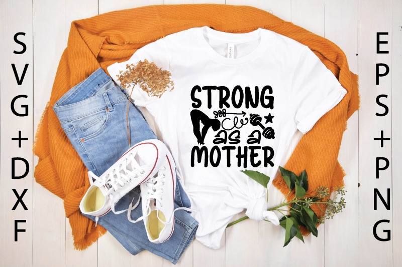 strong-as-a-mother-svg-design