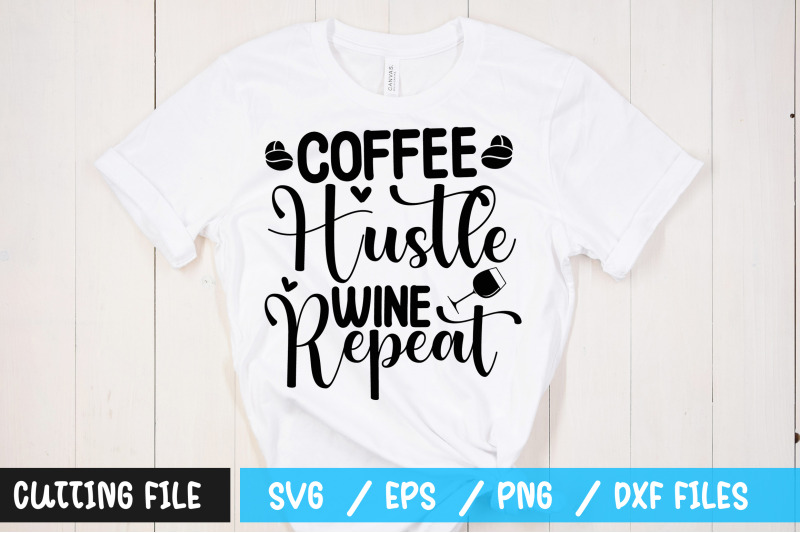 coffee-hustle-wine-repeat-svg