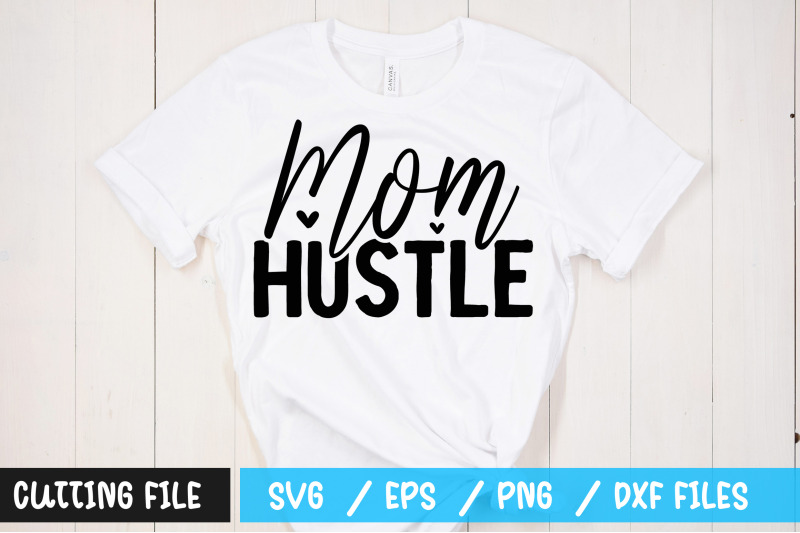 Mom hustle svg By Regulrcrative | TheHungryJPEG