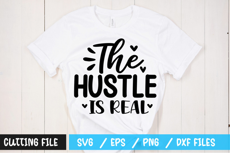 the-hustle-is-real-svg