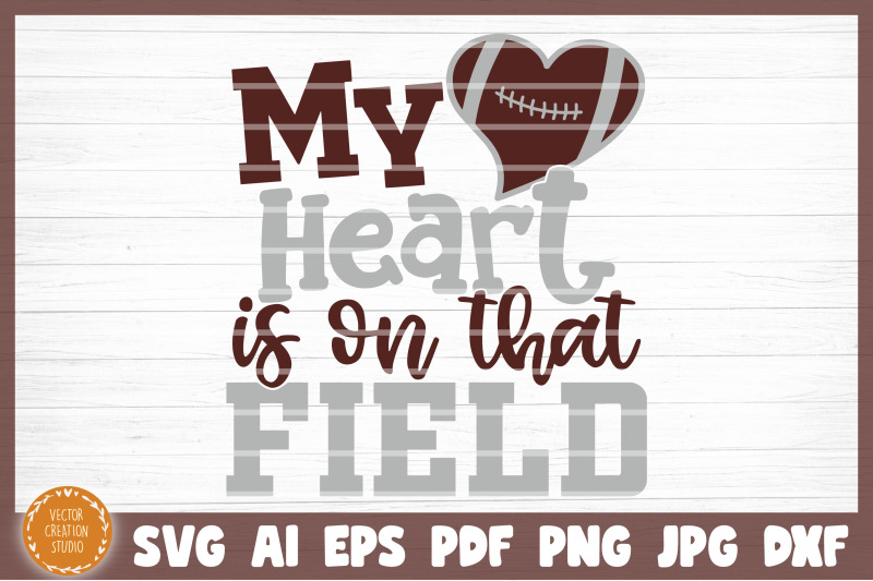 my-heart-is-on-that-football-field-svg-cut-file