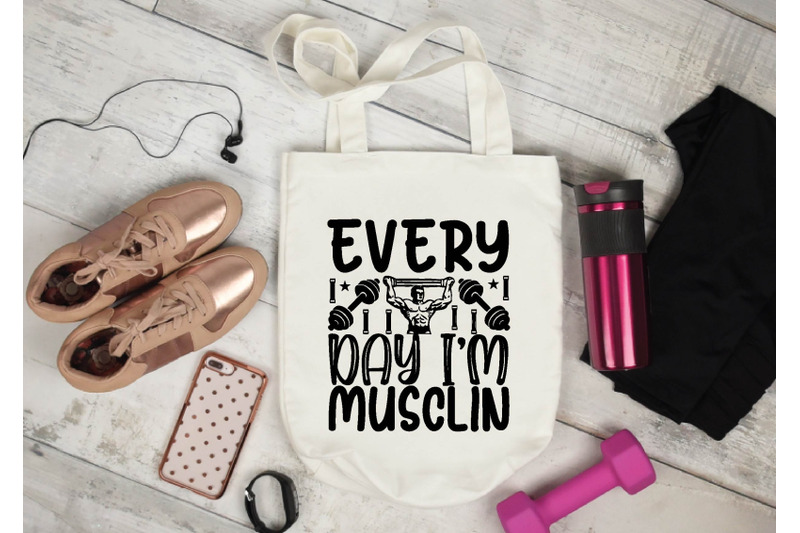 every-day-im-musclin-svg-design