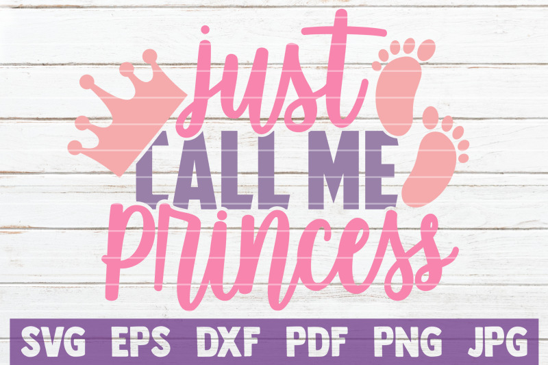 just-call-me-princess-svg-cut-file