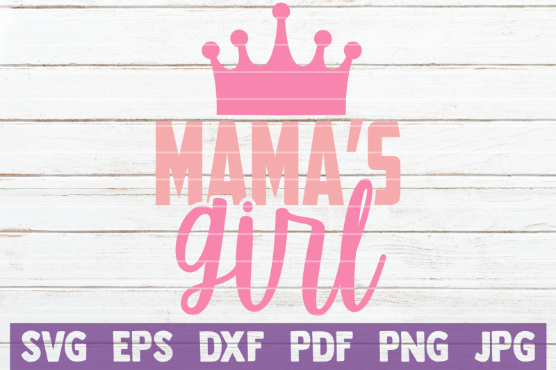 mama-039-s-girl-svg-cut-file