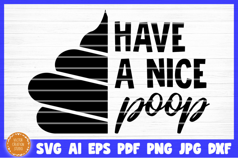 have-a-nice-poop-bathroom-svg-cut-file