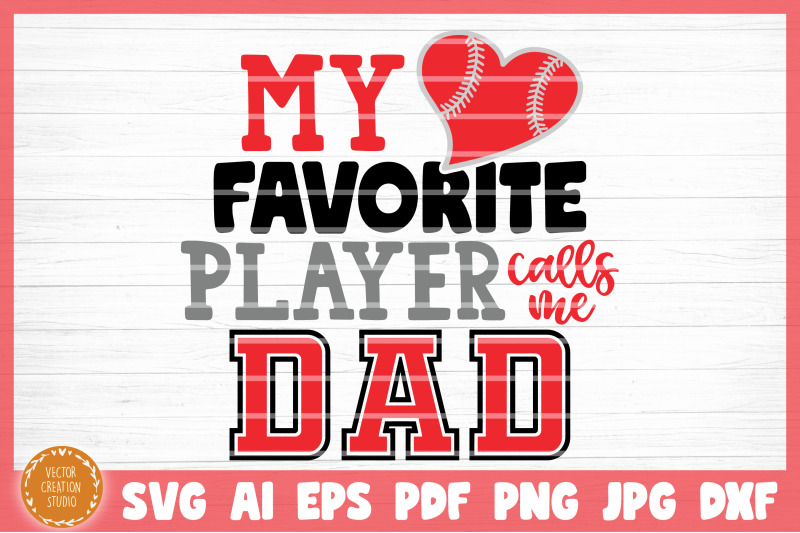 my-favorite-baseball-player-calls-me-dad-svg-cut-file