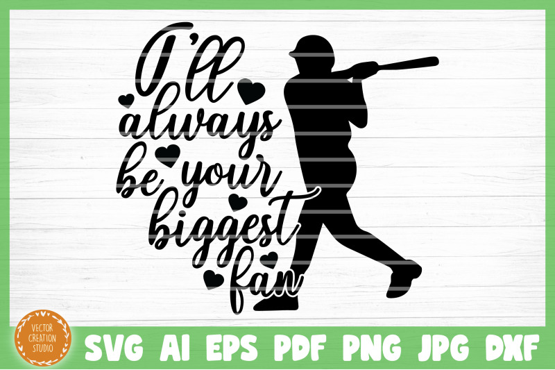 i-039-ll-always-be-your-biggest-fan-softball-svg-cut-file