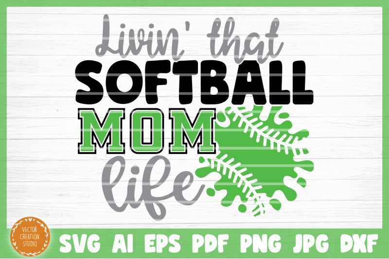 living-that-softball-mom-life-svg-cut-file