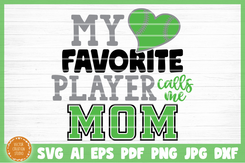my-favorite-softball-player-calls-me-mom-svg-cut-file