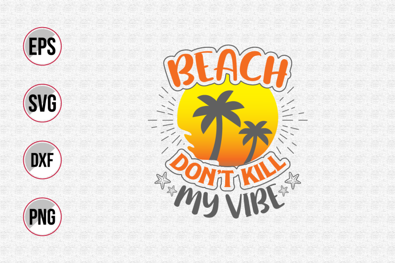 beach-don-039-t-kill-my-vibe