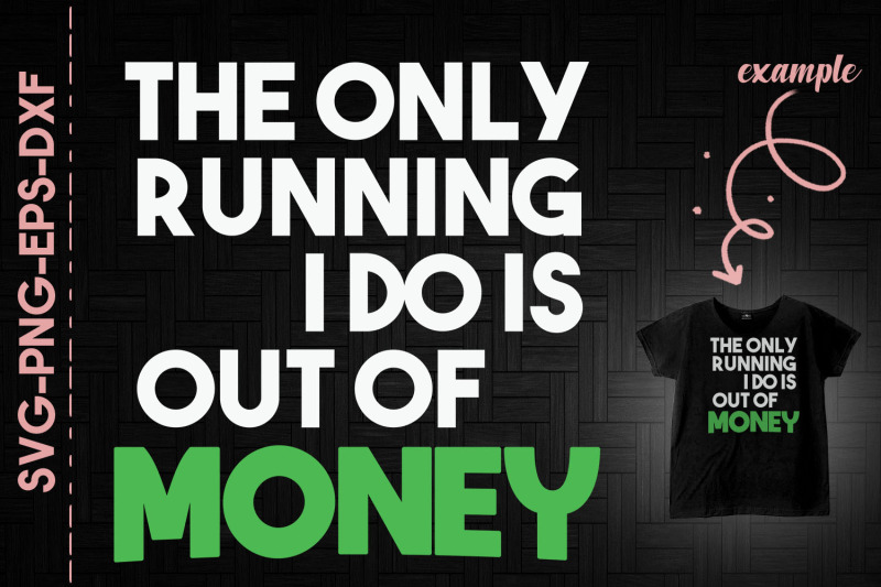 only-running-i-do-running-out-of-money