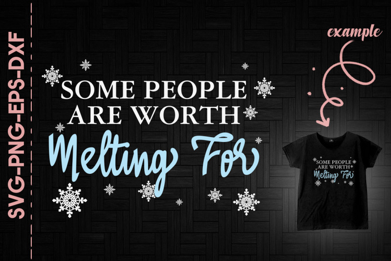 some-people-are-worth-melting-for-xmas