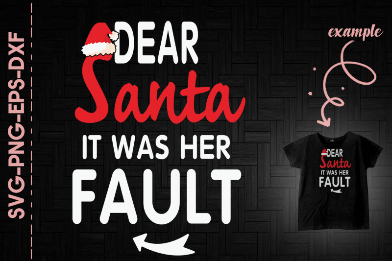 dear-santa-it-was-her-fault-christmas