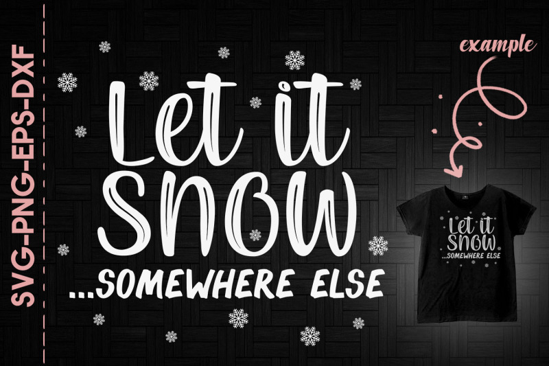 let-it-snow-somewhere-else-christmas