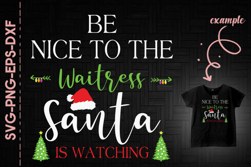 be-nice-to-the-waitress-santa-039-s-watching