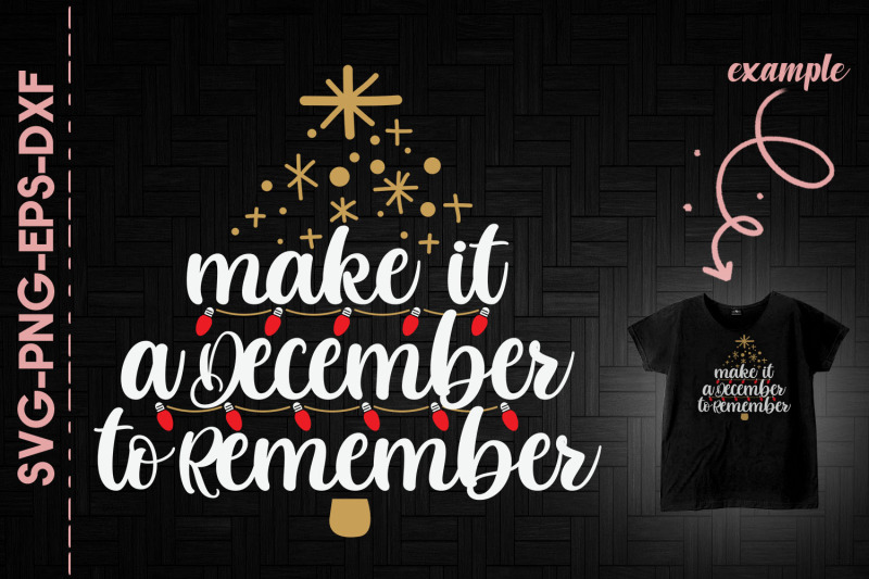 make-it-a-december-to-remember-xmas