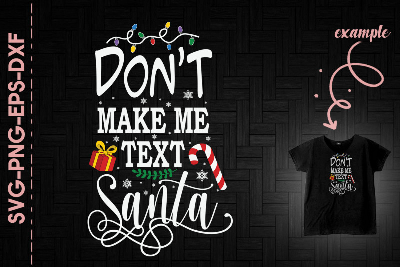 don-039-t-make-me-text-santa-claus-xmas