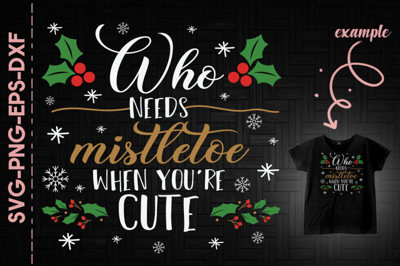 who-needs-mistletoe-when-you-are-cute