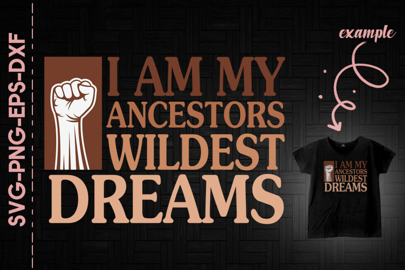 blm-i-am-my-ancestors-wildest-dream