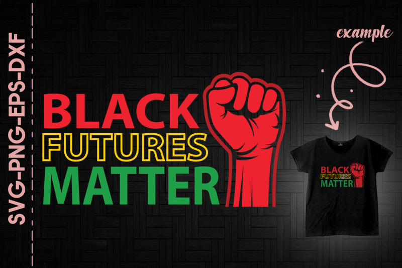 black-futures-matter-black-lives-matter