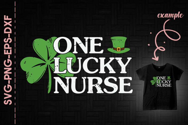One Lucky Nurse St. Patrick's Day Craft SVG.DIY SVG