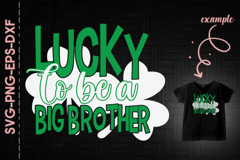 lucky-to-be-a-big-brother-shamrock-green