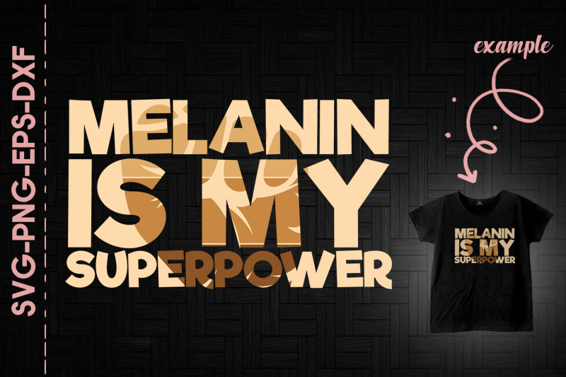 melanin-is-my-superpower-black-fist-blm