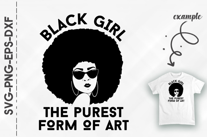 black-girl-the-purest-form-of-art-proud