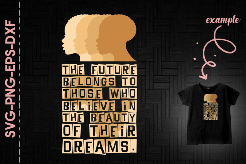 future-belongs-to-those-believe-in-dream