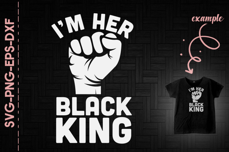 i-039-m-her-black-king-couple-black-proud