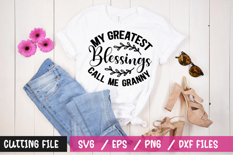 my-greatest-blessin-gs-call-me-granny-svg