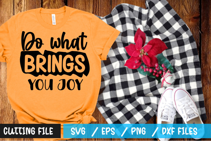 do-what-brings-you-joy-svg