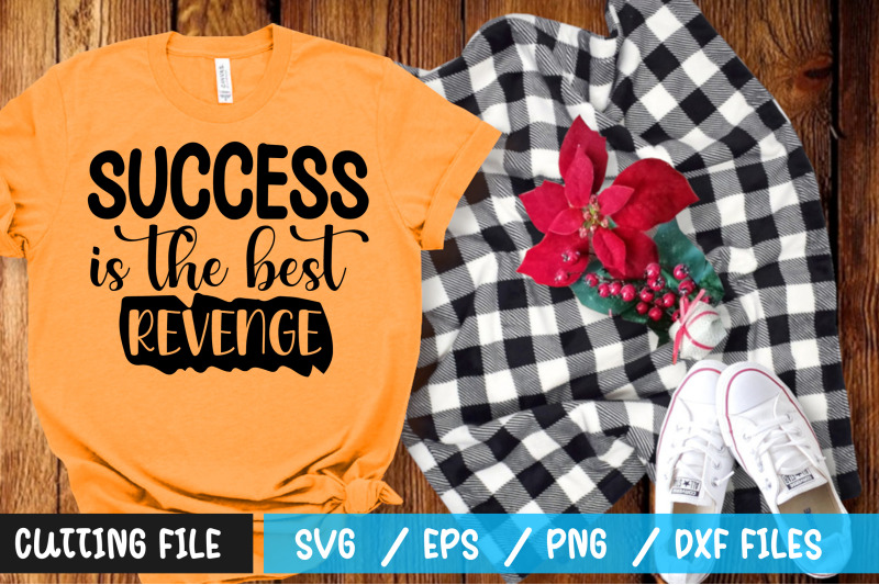 success-is-the-best-revenge-svg